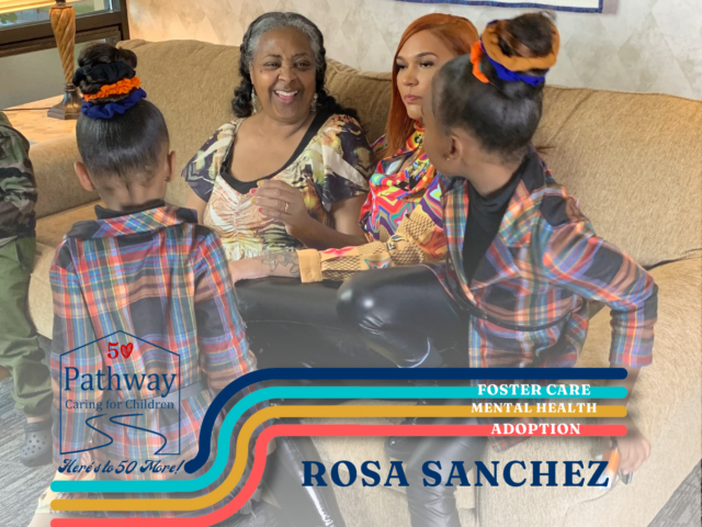 Blog Post: Rosa, Pathway Foster Parent